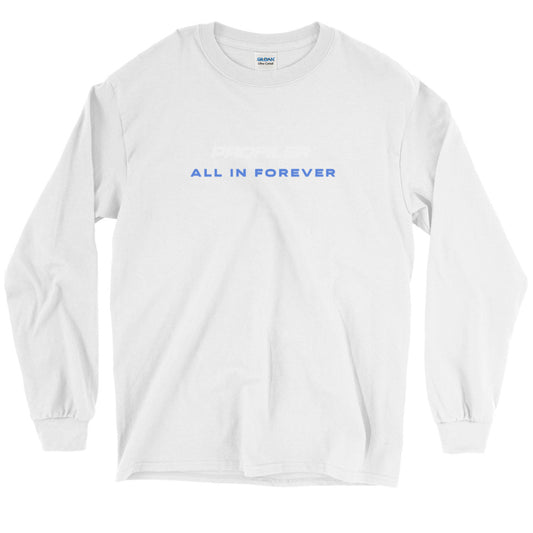 All In Forever - Long Sleeve Unisex T-Shirt